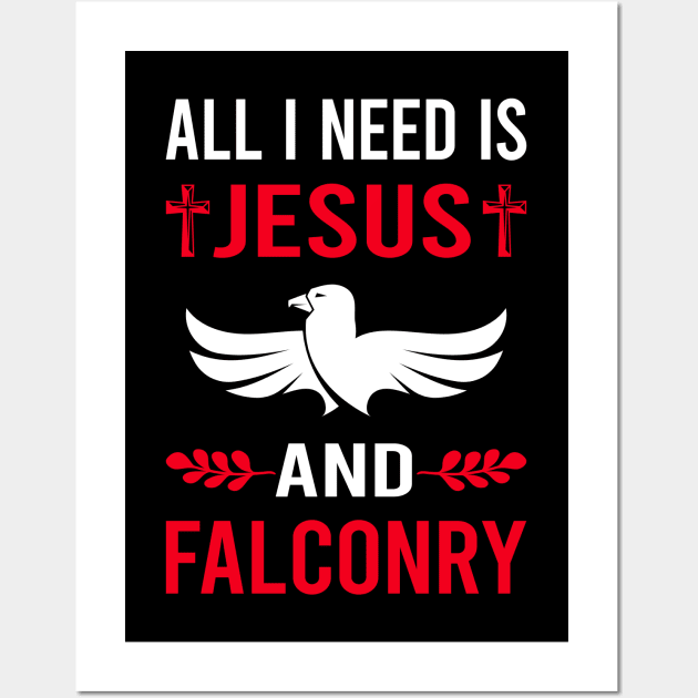 I Need Jesus And Falconry Falconer Wall Art by Good Day
